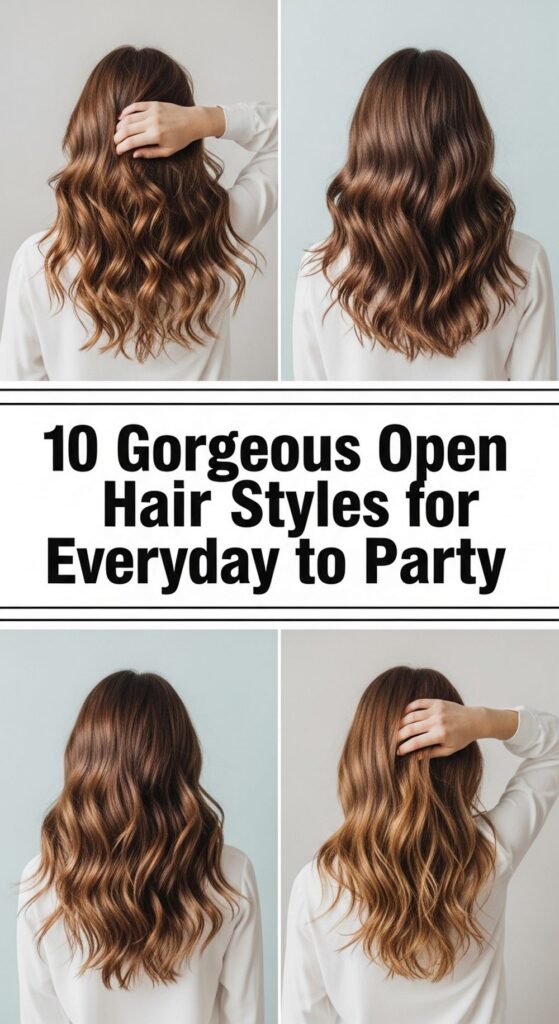 Gorgeous Open Hair Styles for Everyday to Party