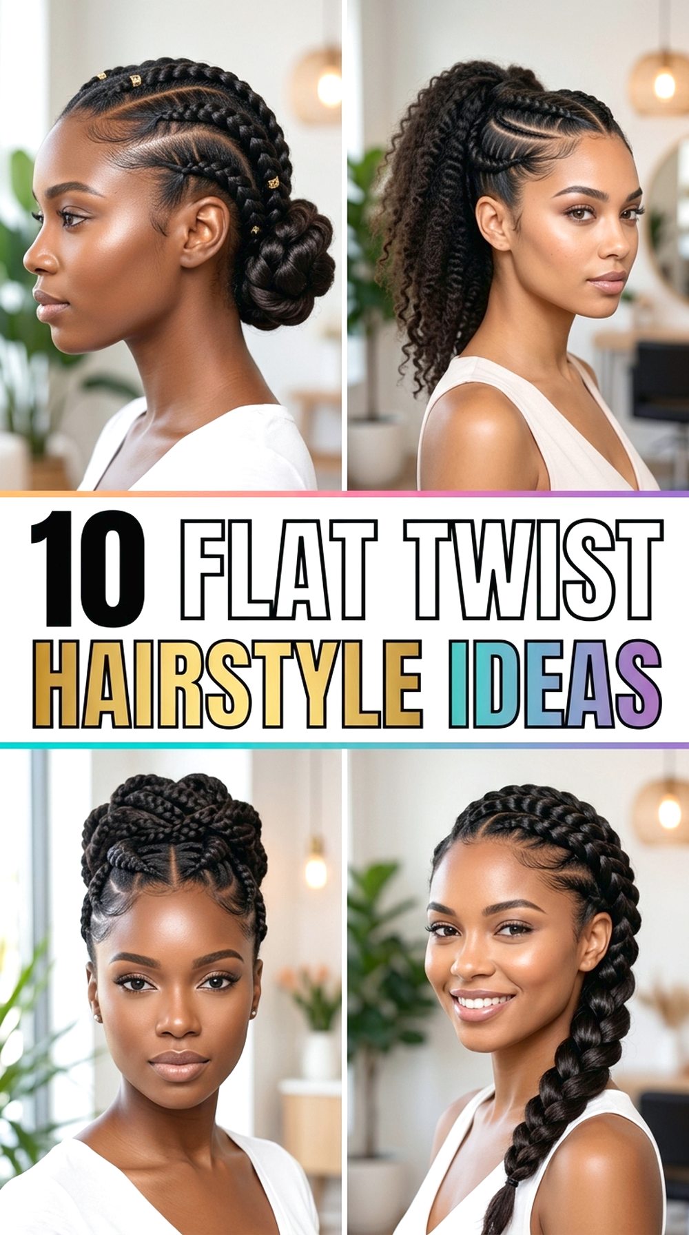 Flat Twist Hairstyle Ideas