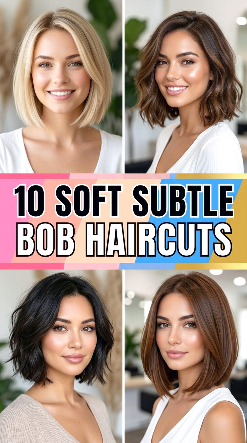 Soft Subtle Bob Haircuts