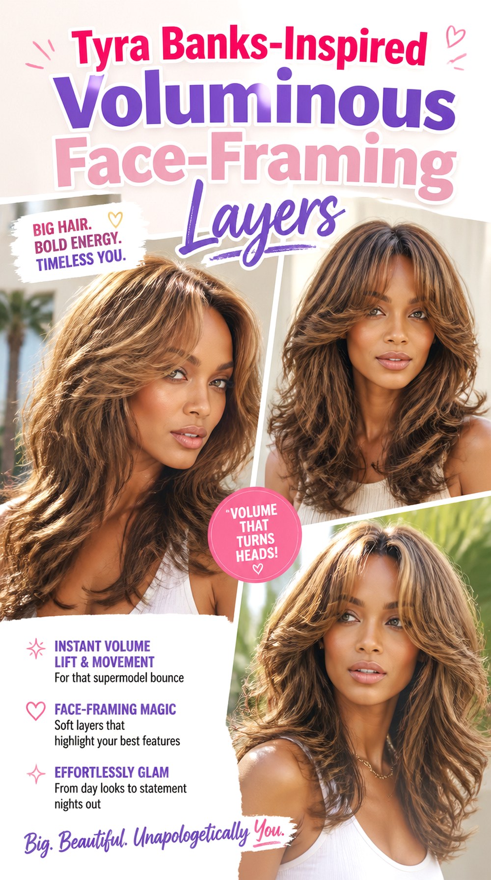 Tyra Banks-Inspired Voluminous Face-Framing Layers