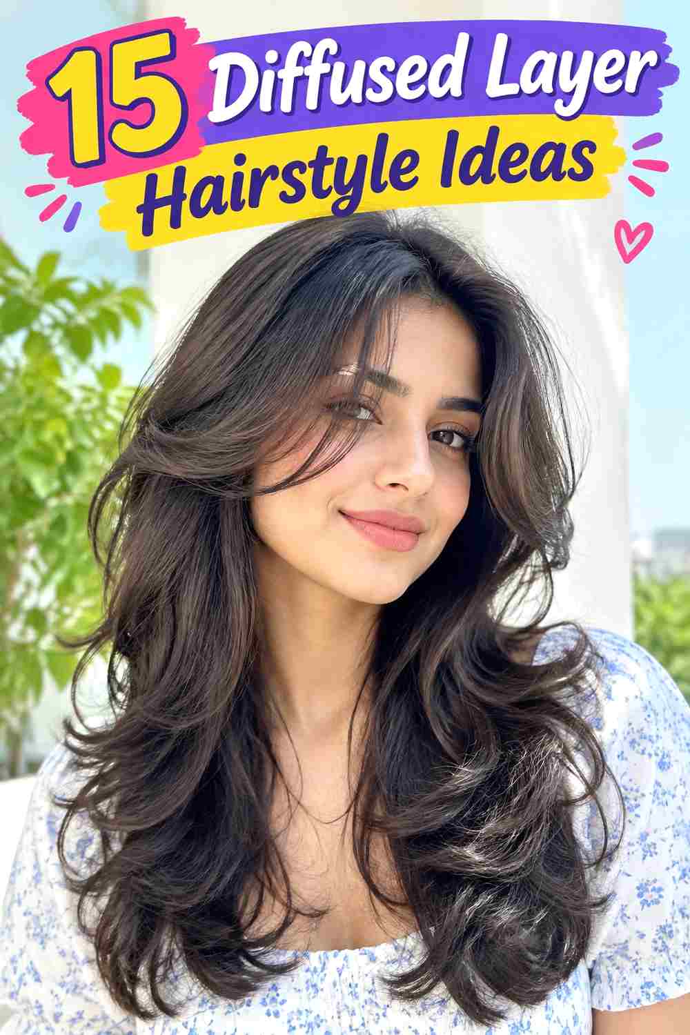 Diffused Layer Hairstyle Ideas