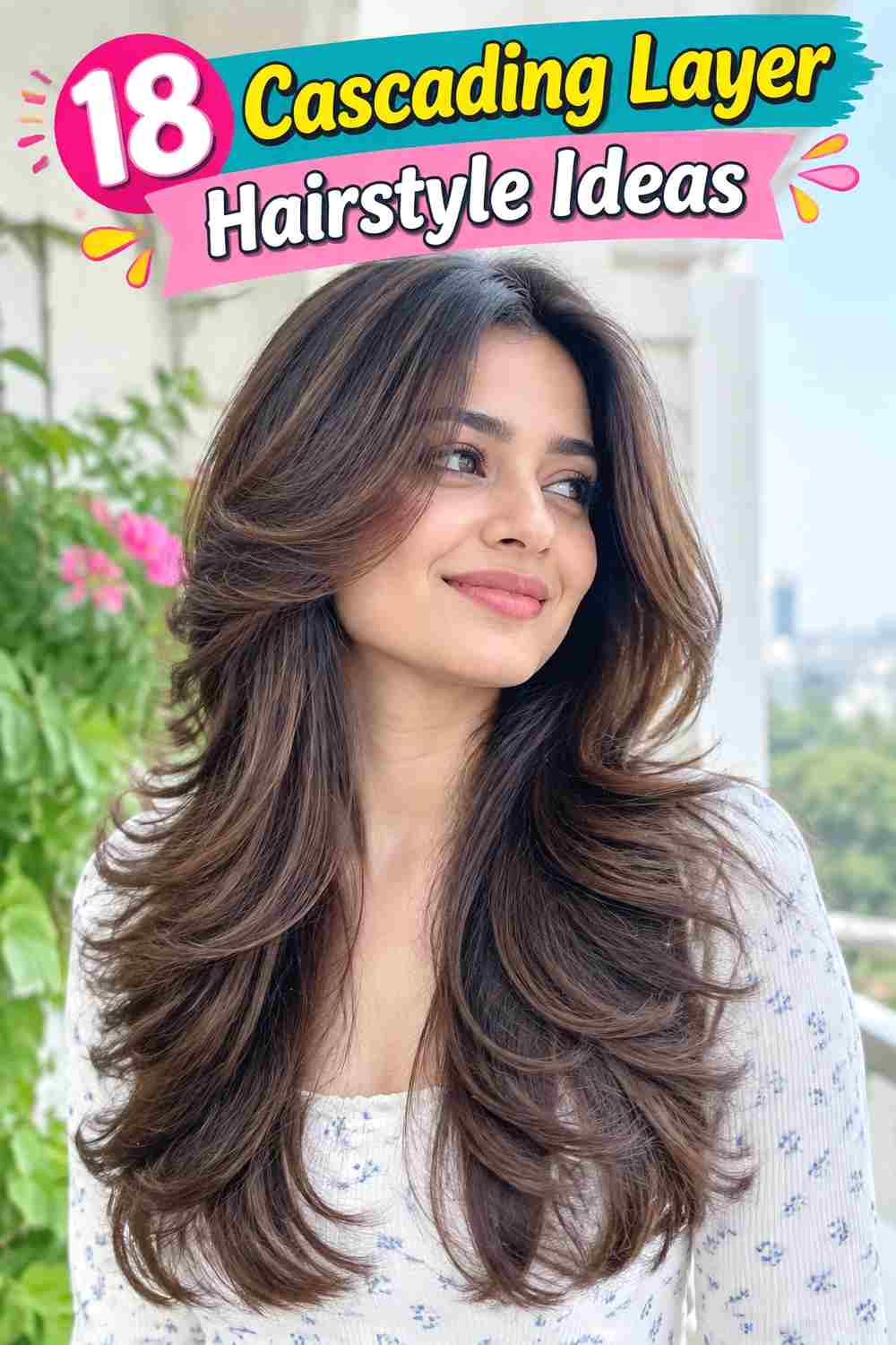 Cascading Layer Hairstyle Ideas