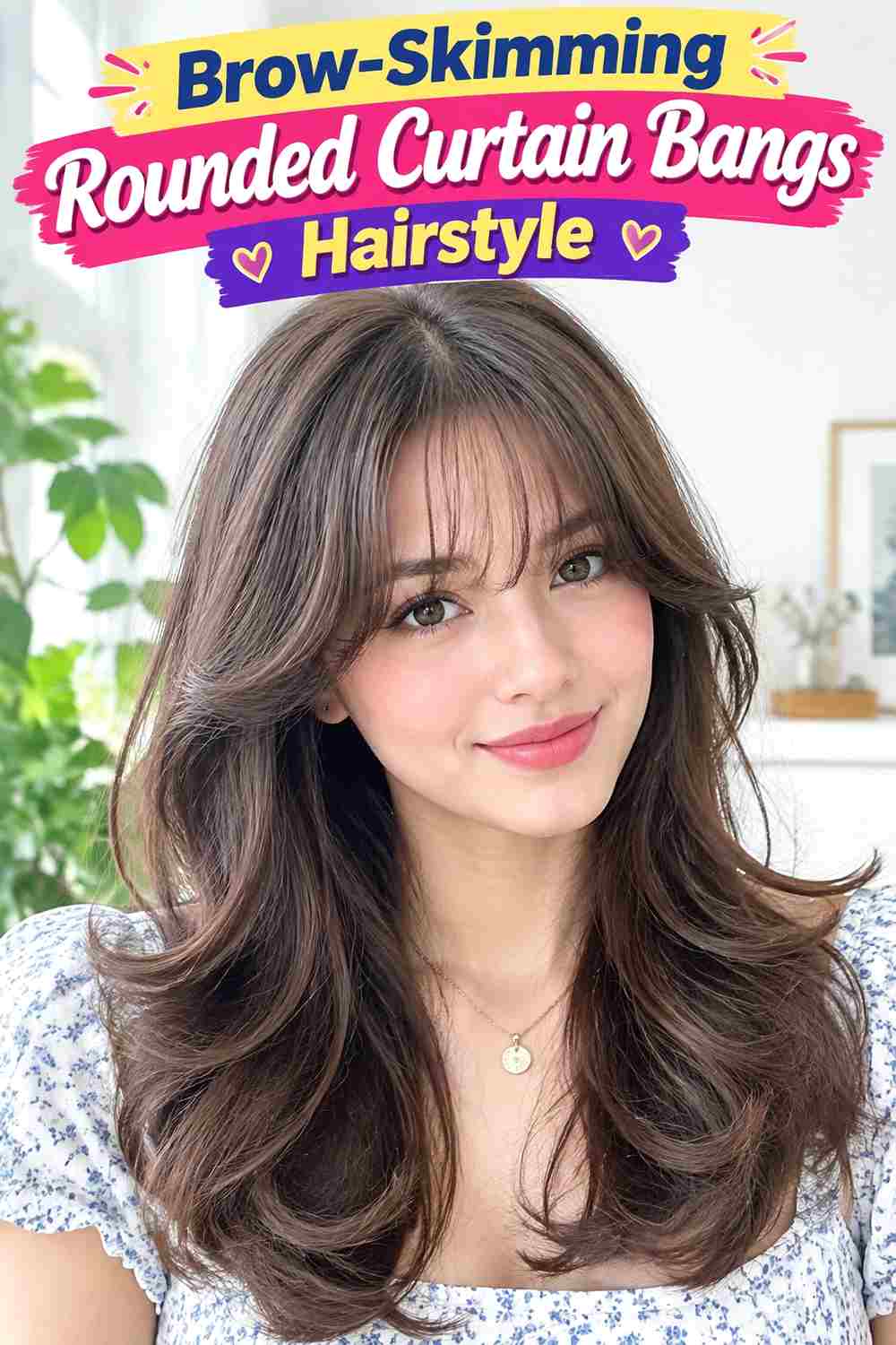 Brow-Skimming Rounded Curtain Bangs Hairstyle