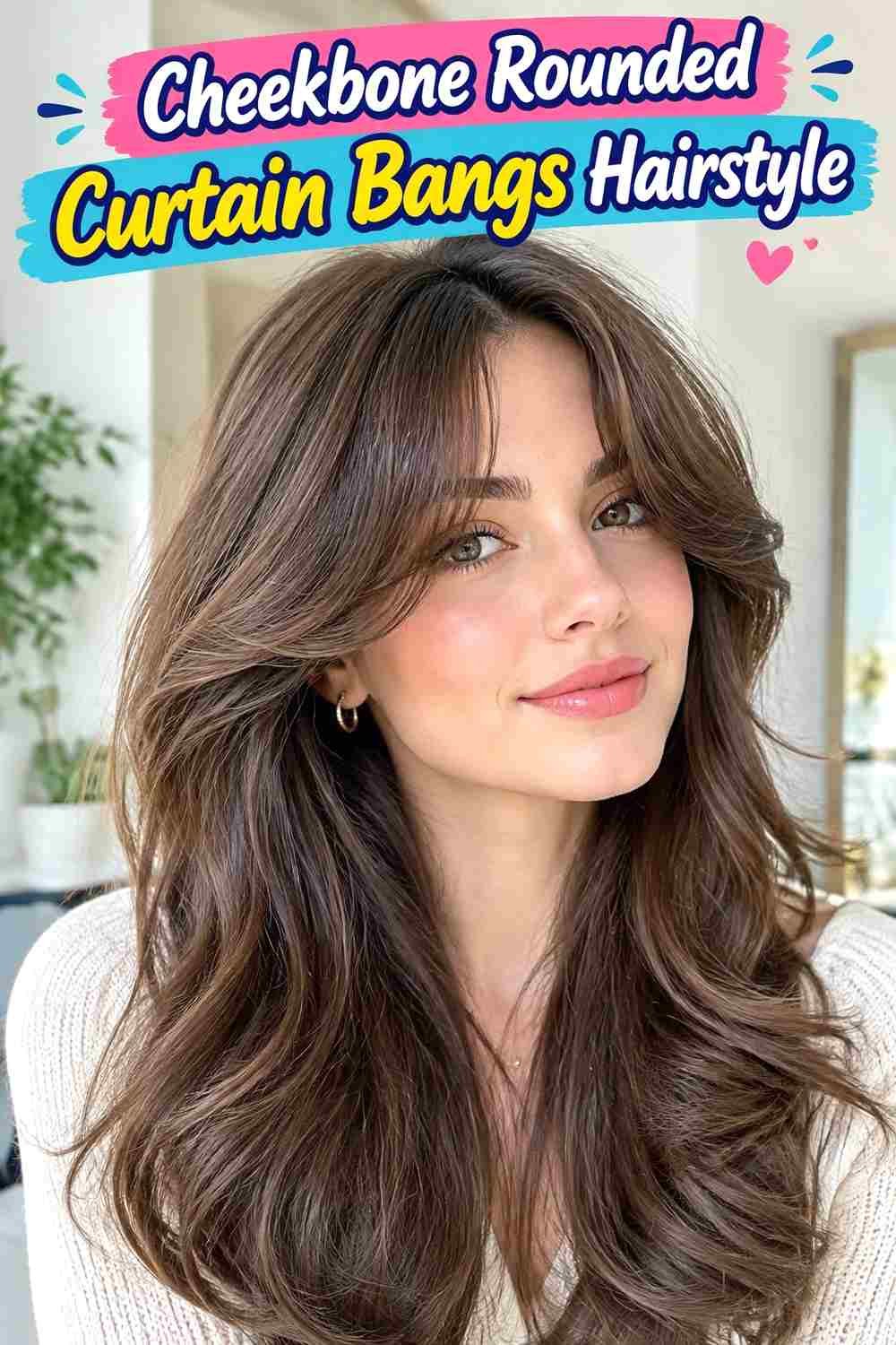 Cheekbone Rounded Curtain Bangs Hairstyle