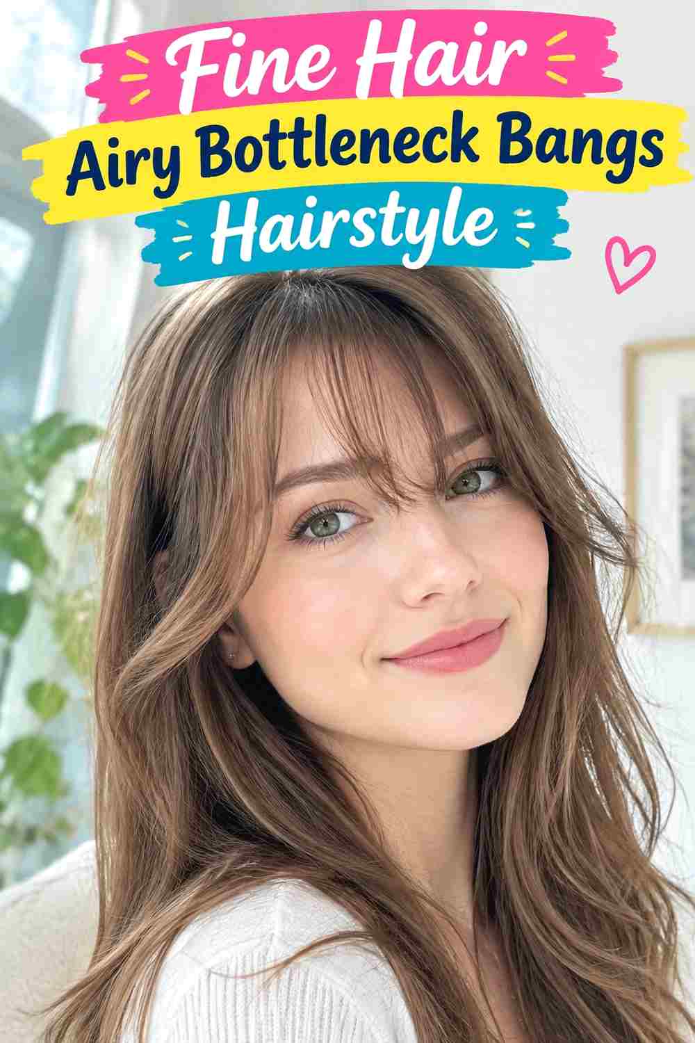 Fine Hair Airy Bottleneck Bangs Hairstyle