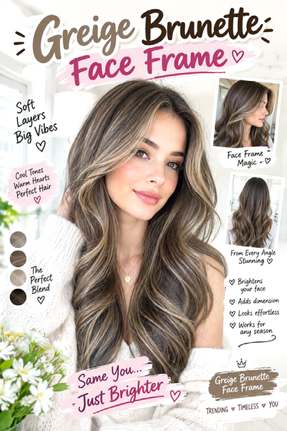 Greige Brunette Face Frame