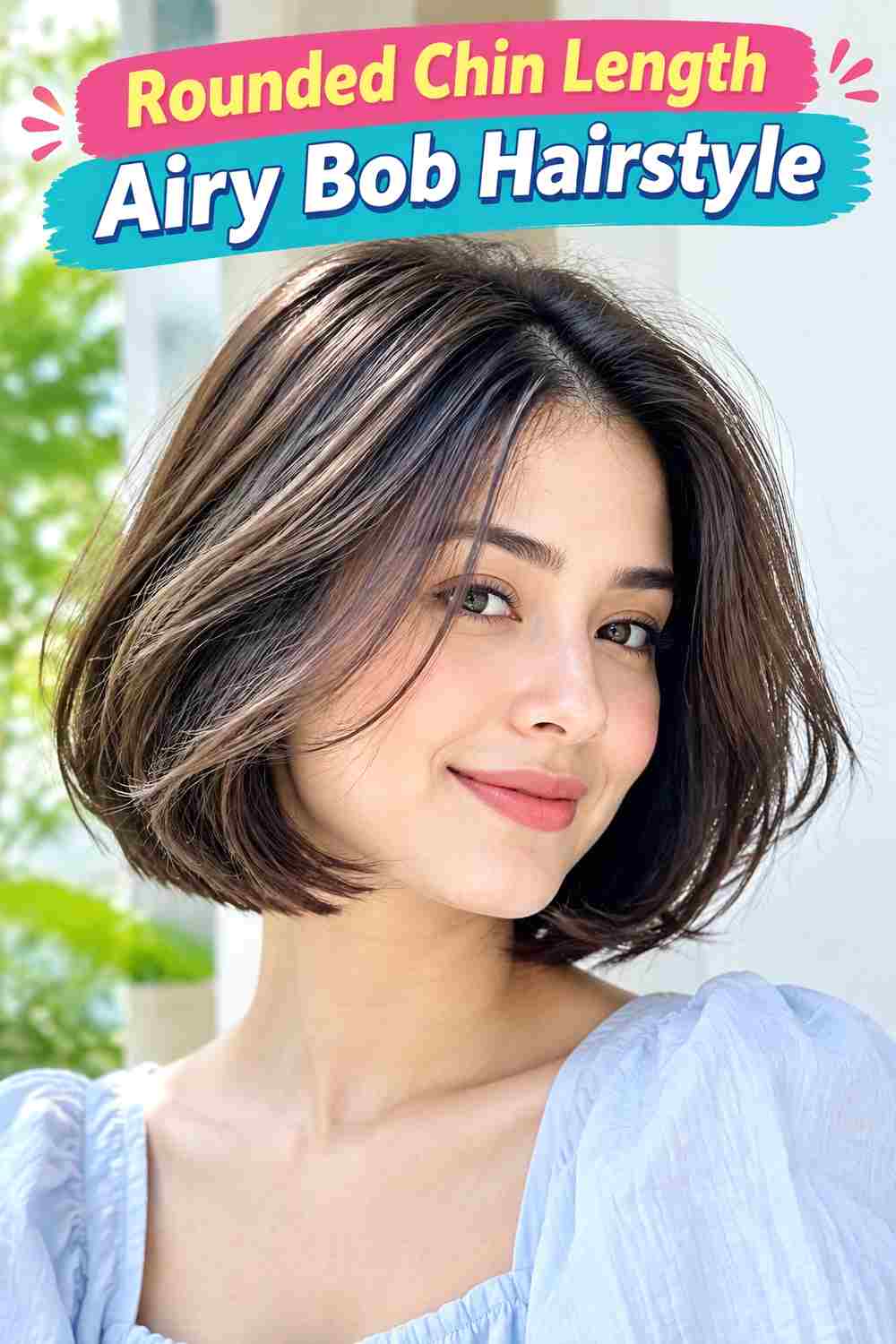 Rounded Chin Length Airy Bob Hairstyle